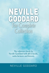Neville Goddard - The Complete Collection - Neville Goddard