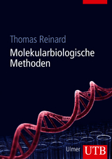 Molekularbiologische Methoden - Thomas Reinard