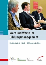 Wert und Werte im Bildungsmanagement -  Gerd Schweizer,  Ulrich M&uuml;ller,  Thomas Adam