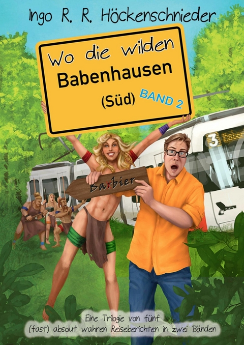 Wo die wilden Babenhausen (S&uuml;d) 2 - Ingo R. R. H&ouml;ckenschnieder
