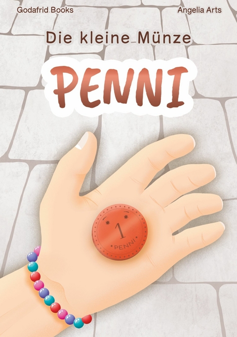 Die kleine M&uuml;nze Penni -  Godafrid Books