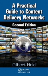 A Practical Guide to Content Delivery Networks - Held, Gilbert