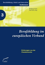 Berufsbildung im europ&auml;ischen Verbund -  Peter Storz,  Wolfgang H&uuml;bel