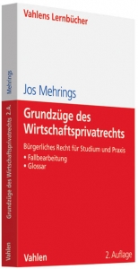 Grundz&uuml;ge des Wirtschaftsprivatrechts - Jos Mehrings
