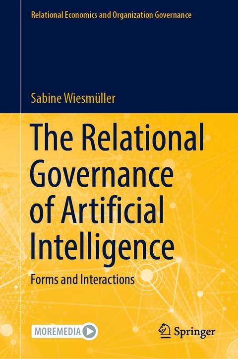 The Relational Governance of Artificial Intelligence - Sabine Wiesm&uuml;ller