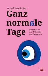 Ganz normale Tage - Anna Irmgard J&auml;ger