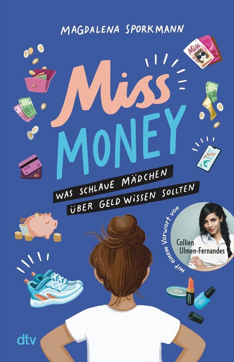 Miss Money &ndash; Was schlaue M&auml;dchen &uuml;ber Geld wissen sollten - Magdalena Sporkmann
