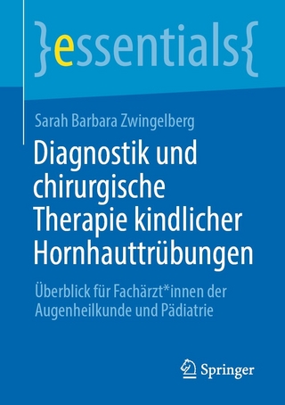 Diagnostik und chirurgische Therapie kindlicher Hornhauttrübungen