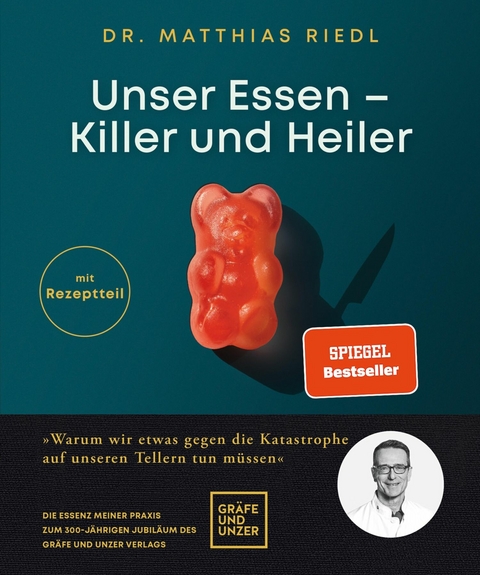 Unser Essen - Killer und Heiler - Dr. med. Matthias Riedl