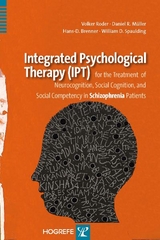 Integrated Psychological Therapy (IPT) - Roder, Volker; Muller, D. R.; Brenner, H.D.