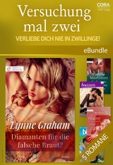 Versuchung mal zwei - Verliebe dich nie in Zwillinge! - Lynne Graham, Cara Summers, Carole Mortimer, Barbara Dunlop, Susan Fox
