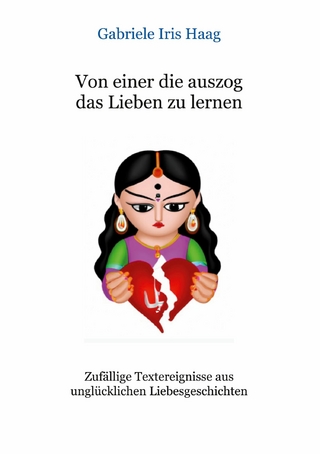 Von einer die auszog das Lieben zu lernen