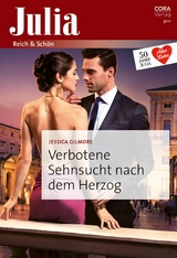 Verbotene Sehnsucht nach dem Herzog - Jessica Gilmore