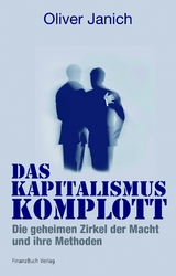 Das Kapitalismus-Komplott - Oliver Janich