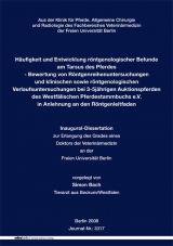 H&auml;ufigkeit und Entwicklung r&ouml;ntgenologischer Befunde am Tarsus des Pferdes - Simon Bach