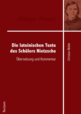 Die lateinischen Texte des Sch&uuml;lers Nietzsche - Christian Wollek