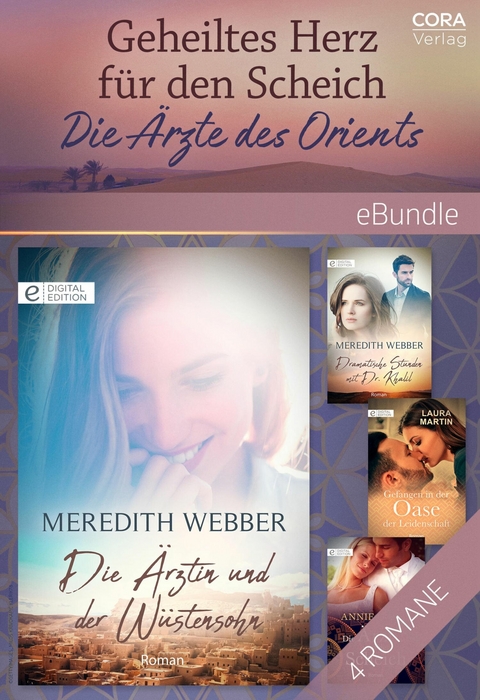 Geheiltes Herz f&uuml;r den Scheich - Die &Auml;rzte des Orients - Annie O'Neil, Laura Martin, Meredith Webber