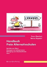 Handbuch Freie Alternativschulen - Franz Eberhart, Benno Kapelari