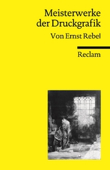 Meisterwerke der Druckgrafik - Ernst Rebel