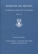 Eugenio Pacelli - Pius XII. (1876&ndash;1958) im Blick der Forschung - 