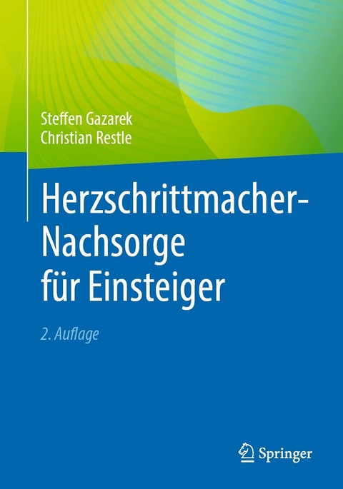 Herzschrittmacher-Nachsorge f&uuml;r Einsteiger - Steffen Gazarek, Christian Restle