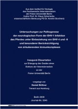 Untersuchungen zur Pathogenese der neurologischen Form der EHV-1 Infektion des Pferdes unter Einbeziehung von EHV-4 und -9 und besonderer Ber&uuml;cksichtigung von zirkulierenden Immunkomplexen - Daniel B&ouml;ttner
