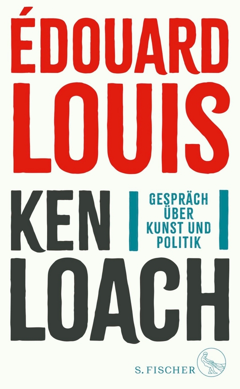 Gespr&auml;ch &uuml;ber Kunst und Politik - &Eacute;douard Louis, Ken Loach