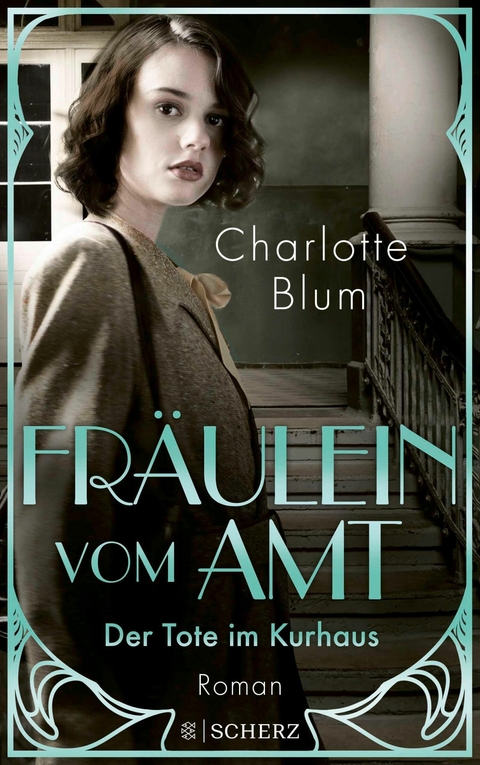 Fr&auml;ulein vom Amt &ndash; Der Tote im Kurhaus - Charlotte Blum