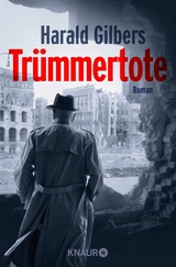 Tr&uuml;mmertote - Harald Gilbers