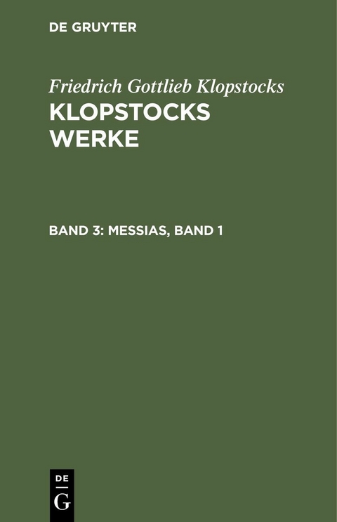 Messias, Band 1 - Friedrich Gottlieb Klopstocks
