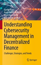 Understanding Cybersecurity Management in Decentralized Finance -  Gurdip Kaur,  Arash Habibi Lashkari,  Iman Sharafaldin,  Ziba Habibi Lashkari