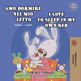 Amo Dormire Nel Mio Letto I Love to Sleep in My Own Bed -  Shelley Admont