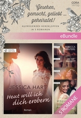 Gesehen, gemocht, geliebt … geheiratet! - Aufregendes Herzklopfen in 5 Romanen - Jessica Hart, Rebecca Winters, Jackie Merritt, Barbara McMahon, Miranda Lee