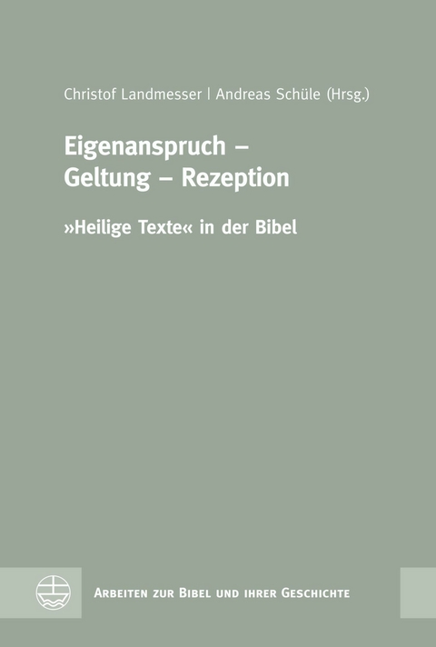 Eigenanspruch &ndash; Geltung &ndash; Rezeption - 