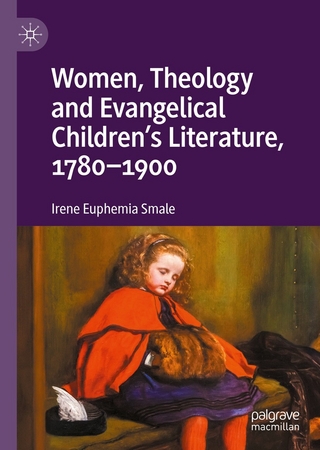 Women, Theology and Evangelical Children’s Literature, 1780-1900