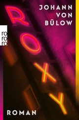 Roxy - Johann von B&uuml;low