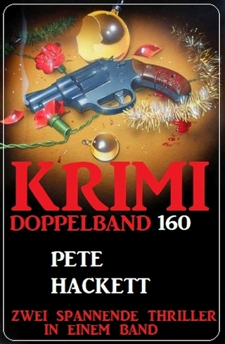 Krimi Doppelband 160 - Zwei spannende Thriller in einem Band!