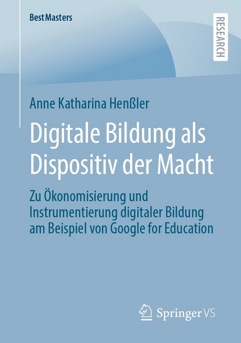 Digitale Bildung als Dispositiv der Macht - Anne Katharina Hen&szlig;ler