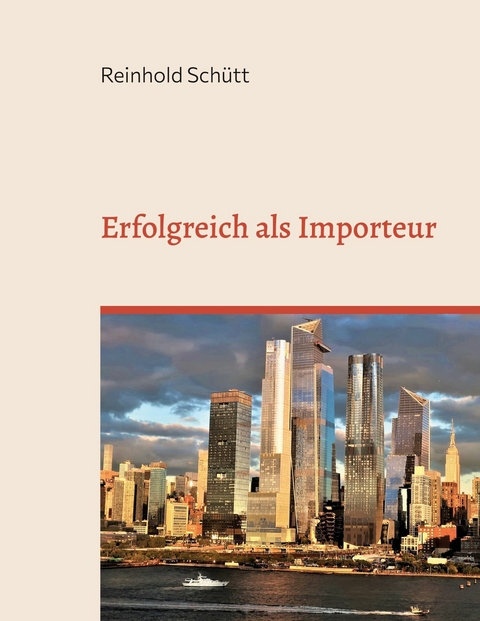 Erfolgreich als Importeur - Reinhold Sch&uuml;tt