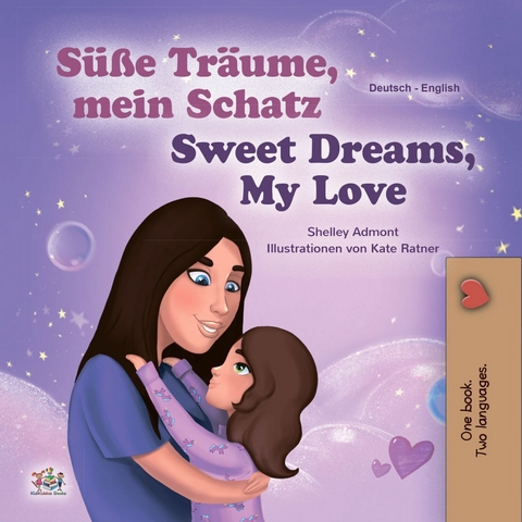 S&uuml;&szlig;e Tr&auml;ume, mein Schatz! Sweet Dreams, My Love! -  Shelley Admont