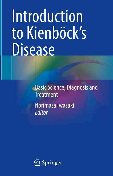 Introduction to Kienb&ouml;ck&rsquo;s Disease - 