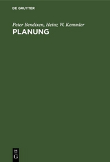 Planung - Peter Bendixen, Heinz W. Kemmler