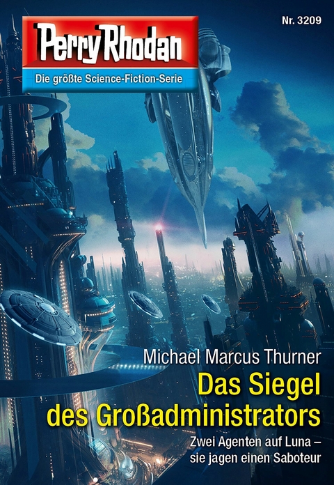 Perry Rhodan 3209: Das Siegel des Gro&szlig;administrators - Michael Marcus Thurner