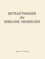 Betraktninger av bibelske hendelser -  S&oslash;ren Gr&oslash;nborg Hansen