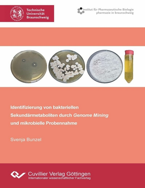 Identifizierung von bakteriellen Sekundärmetaboliten durch Genome Mining und mikrobielle Probennahme -  Svenja Bunzel
