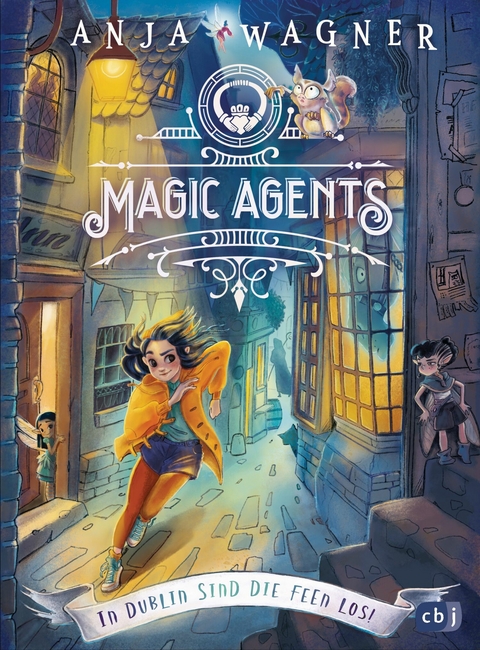 Magic Agents - In Dublin sind die Feen los! -  Anja Wagner