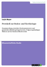 Protokoll zur Boden- und Tier&ouml;kologie - Leyla Beyer