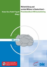 Weiterbildung und soziale Milieus in Deutschland - Praxishandbuch Milieumarketing - 