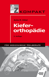 Kieferorthop&auml;die - Anita M Kittel