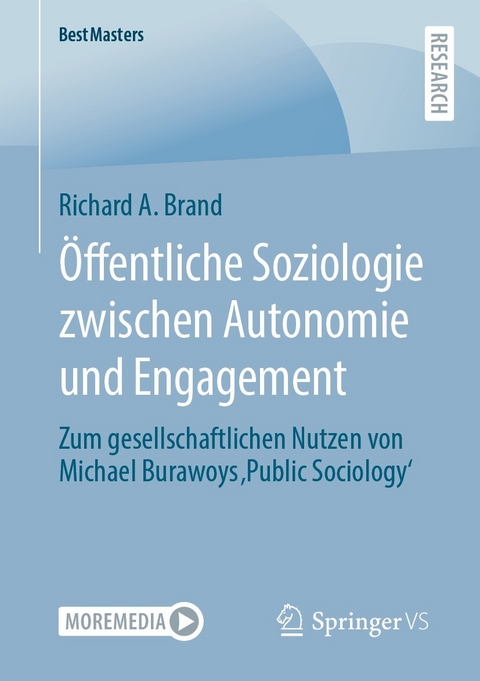&Ouml;ffentliche Soziologie zwischen Autonomie und Engagement - Richard A. Brand
